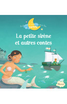 La petite sirene et autres contes