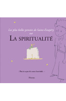 Les plus belles pensees de saint-exupery sur la spiritualite