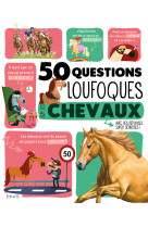 50 questions loufoques sur les chevaux