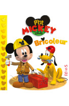 Mickey bricoleur