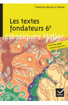 Les textes fondateurs 6e