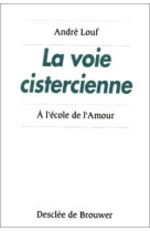 La voie cistercienne