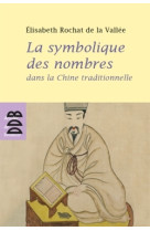 La symbolique des nombres dans la chine traditionnelle