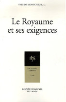 Le royaume et ses exigences