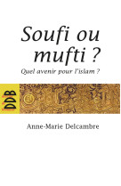 Soufi ou mufti ?