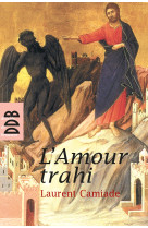 L'amour trahi