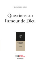 Questions sur l'amour de dieu