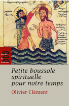 Petite boussole spirituelle pour notre temps