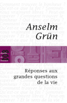 Réponses aux grandes questions de la vie