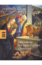 Découvrir les apocryphes chrétiens