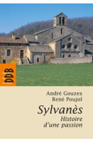 Sylvanès, histoire d'une passion