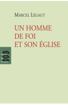 Un homme de foi et son eglise