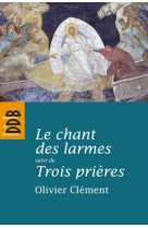 Le chant des larmes, essai sur le repentir