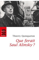 Que ferait saul alinsky ?