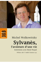 Sylvanès, l'aventure d'une vie