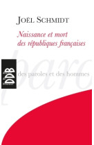 Naissance et mort des républiques françaises