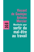 Manifeste pour sortir du mal-être au travail