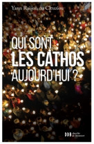 Qui sont les cathos aujourd'hui ?