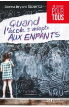 Quand l'école s'adapte aux enfants