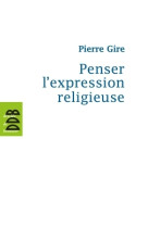 Penser l'expression religieuse