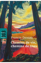 Chemins de vie, chemins de dieu