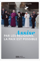 Assise : par les religions, la paix est possible