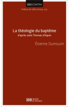 La théologie du baptême d'après saint thomas d'aquin