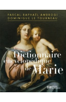 Dictionnaire encyclopédique de marie