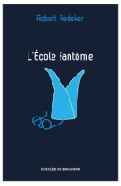 L'ecole fantôme