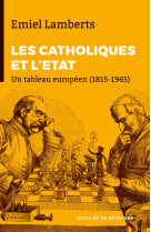 Les catholiques et l'etat