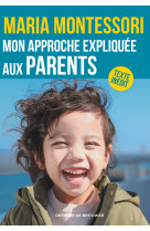 Mon approche expliquée aux parents