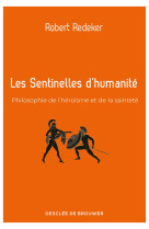 Les sentinelles d'humanité