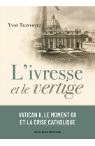 L'ivresse et le vertige