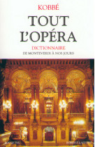 Tout l'opéra - ae - de monteverdi a nos jours