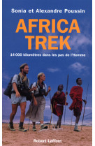 Africa trek 14 000 kilomètres dans les pas de l'homme