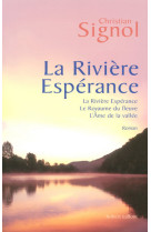 La rivière espérance - trilogie