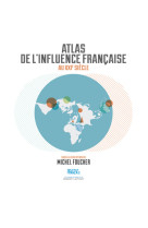 Atlas de l'influence de la france au xxie siècle