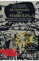 Dictionnaire des symboles - edition réalisée par monsieur christian lacroix - tirage limité