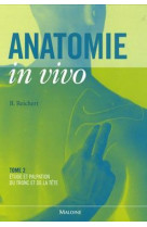 Anatomie in vivo tome 2