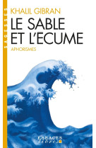 Le sable et l'écume (espaces libres - sagesses)