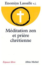 Méditation zen et prière chrétienne