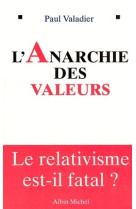 L'anarchie des valeurs