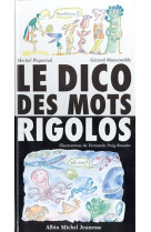 Le dico des mots rigolos