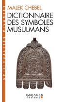 Dictionnaire des symboles musulmans (espaces libres - spiritualités vivantes)