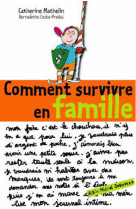 Comment survivre en famille