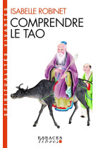 Comprendre le tao (espaces libres - spiritualités vivantes)