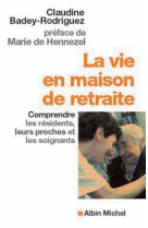 La vie en maison de retraite