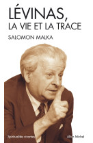 Lévinas, la vie et la trace