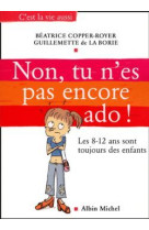 Non, tu n'es pas encore ado !