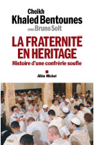 La fraternité en héritage